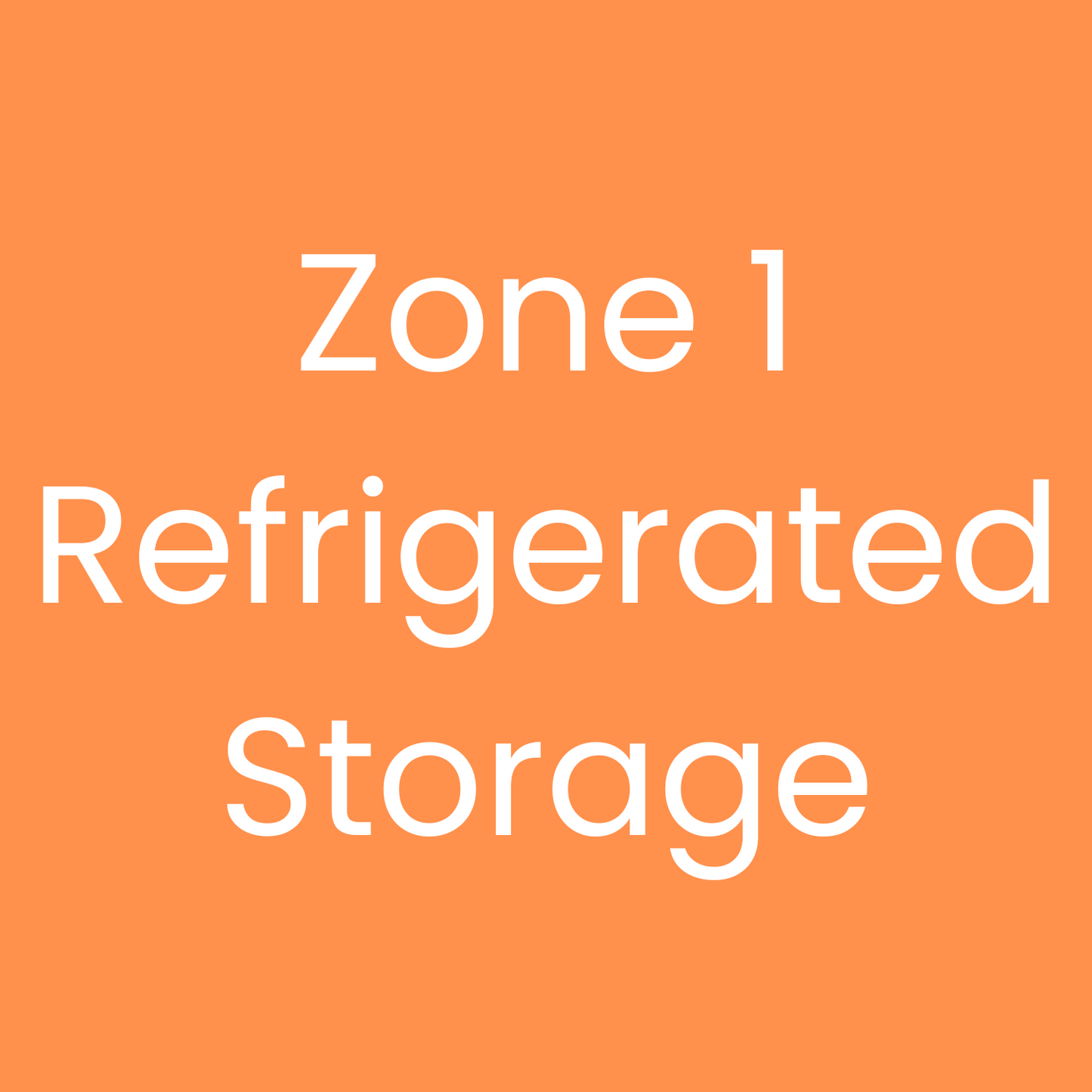 Zone 1 Refrigerated Storage