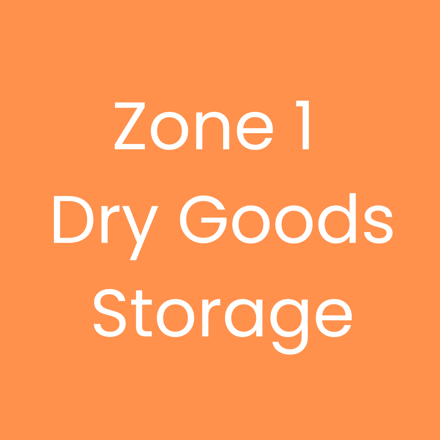 Zone 1 Dry Goods Storage